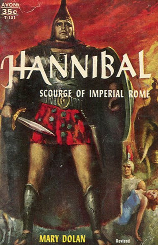 Hannibal Scourge of Imperial Rome