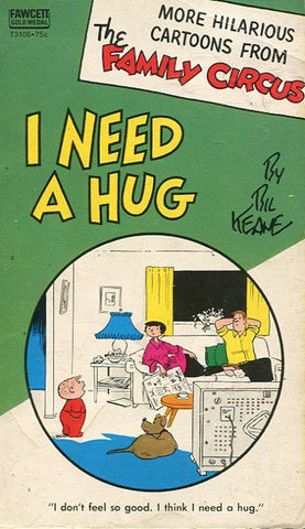 I Need a Hug