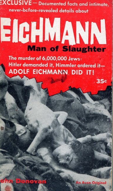 Eichmann Man of Slaughter