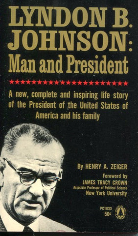 Lyndon Johnson: Man and President