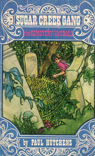 Sugar Creek Gang and The Cemetery Vandals