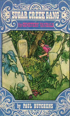 Sugar Creek Gang and The Cemetery Vandals