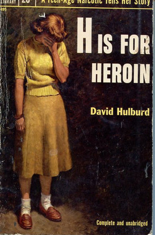 H is for Heroin