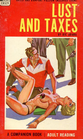 Lust and Taxes