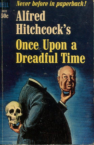 Alfred Hitchcock's Once Upon a Dreadful Time