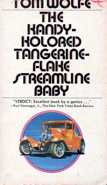 The Kandy Kolored Tangerine Flake Streamline Baby