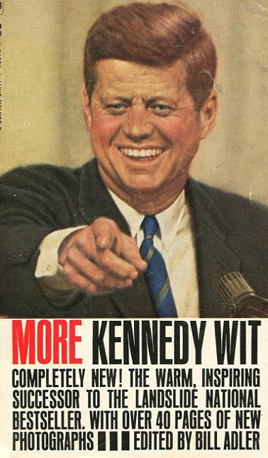 More Kennedy Wit