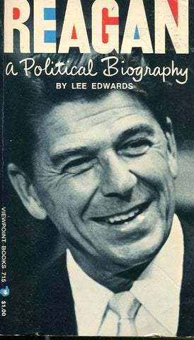Reagan A Political Biography