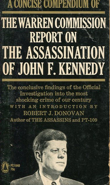 The Warren Commission Report On The Assassination Of John F. Kennedy ...