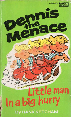 Dennis the Menace Little Man In A Big Hurry