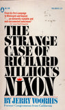 The Strange Case of Richard Nixon