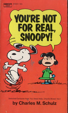 You're Not For Real Snoopy!