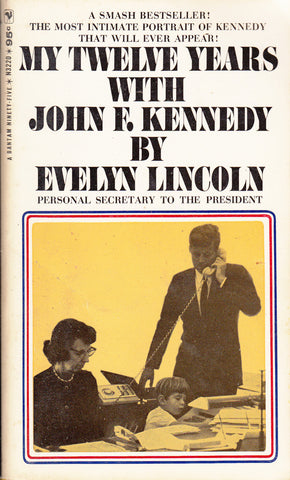 My Twelve Years with John F. Kennedy
