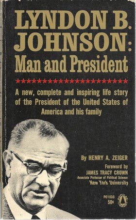 Lyndon B. Johnson Man and President