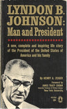 Lyndon B. Johnson Man and President