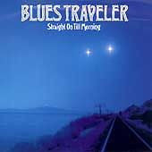 Straight on Till Morning by Blues Traveler Folk CD