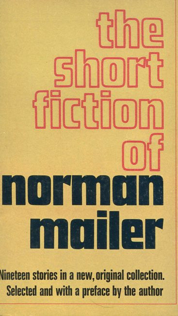 The Short Fiction of Norman Mailer