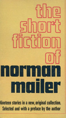 The Short Fiction of Norman Mailer