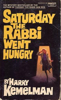 Saturday the Rabbi Went Hungey