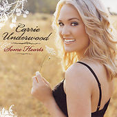 Some Hearts, Carrie Underwood