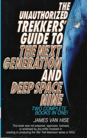 The Unauthorized Trekkers' Guide to The Next Generation and Deep Space Nine