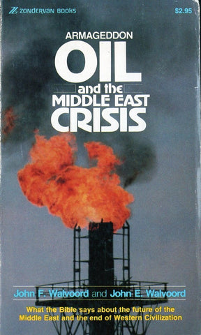 Armageddon Oil and the Middle East Crisis