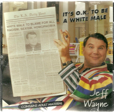 It's O.K. to Be a White Male by Jeff Wayne Comedy CD