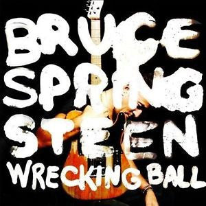 Wrecking Ball By Bruce Springsteen